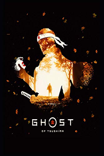 Ghost Of Tsushima NoteBook: Ghost Of Tsushima