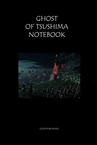 Ghost of Tsushima notebook: Ghost Of Tsushima Journal for Writing College Ruled Size 6" x 9" inchs, 150 Pages