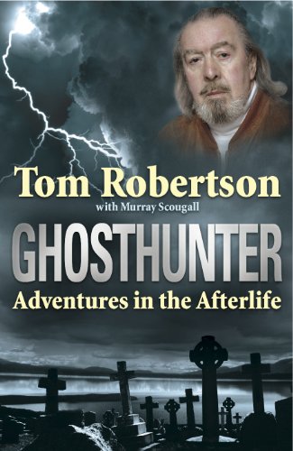 Ghosthunter: Adventures in the Afterlife (English Edition)