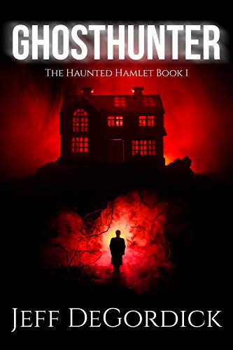 Ghosthunter (The Haunted Hamlet Book 1) (English Edition)