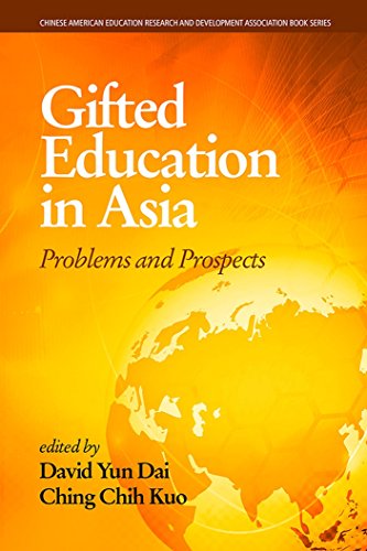 Gifted Education in Asia: Problems and Prospects (Chinese American Educational Research and Development Association Book Series) (English Edition)