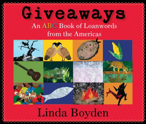 Giveaways: An ABC Book of Loanwords from the Americas (English Edition)