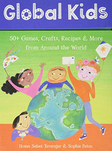 Global Kids 2019: 50+ Games, Crafts, Recipes & More from Around the World [Idioma Inglés]