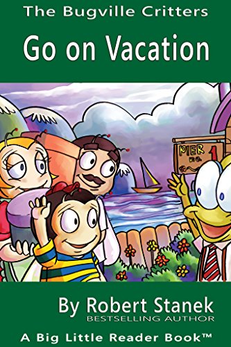 Go on Vacation. A Bugville Critters Picture Book! (English Edition)