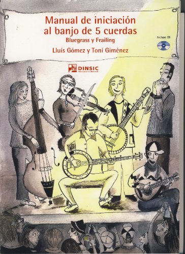 GOMEZ y GIMENEZ - Manual de Iniciacion al Banjo de 5 cuerdas (Bluegrass y Frailing) para Banjo(Inc.CD)