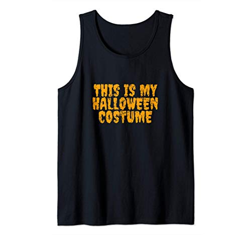Gracioso angustiado Este es mi disfraz de Halloween Camiseta sin Mangas