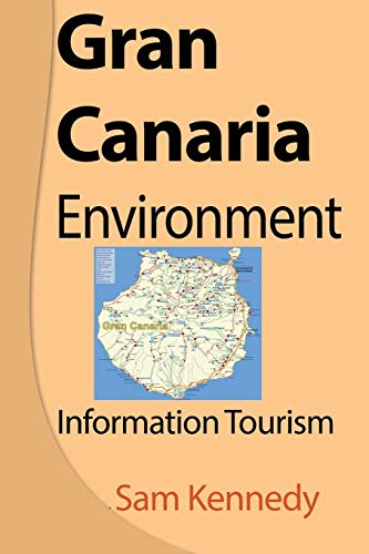 Gran Canaria Environment: Information Tourism [Idioma Inglés]