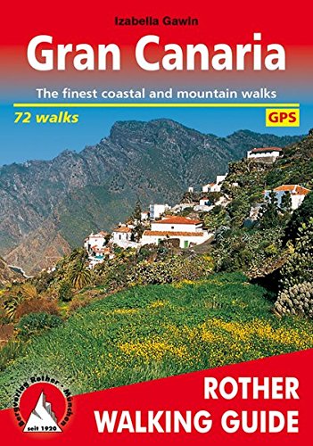 Gran Canaria Walking guide (Rother Walking Guides - Europe)