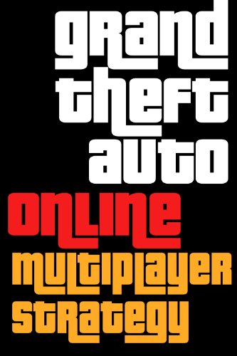 Grand Theft Auto V Online Multiplayer Strategy Guide (English Edition)