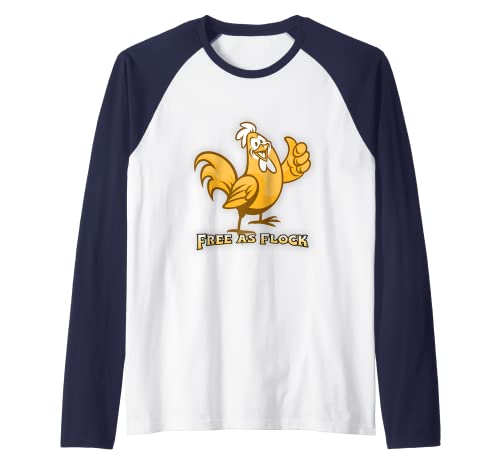 Gratis como rebañado: juego de palabras divertido grupo de aves de pollo Camiseta Manga Raglan
