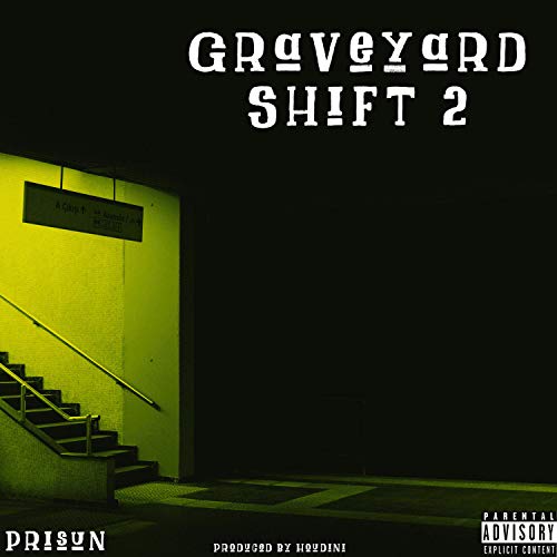 Graveyard Shift 2 [Explicit]