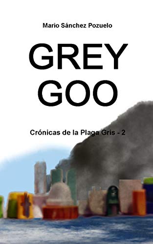 Grey Goo: Crónicas de la Plaga Gris - 2