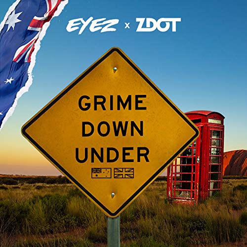 Grime Down Under [Explicit]
