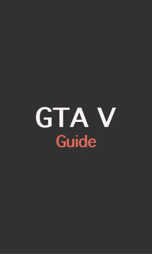 Guide for GTA V - Unofficial