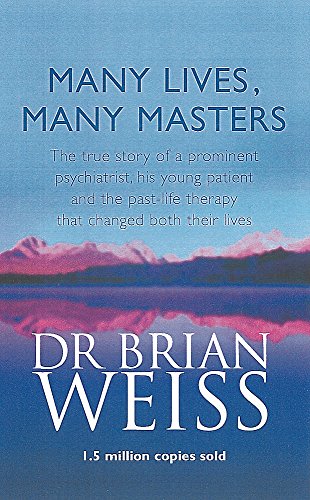 Hachette India Many Lives, Many Masters: The True Story Of A Prominent Psychiatrist, His Young Patient And The Past-life Therapy That Changed Both Their Lives