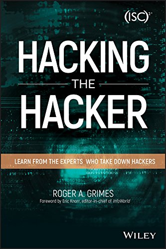 Hacking the Hacker: Learn From the Experts Who Take Down Hackers (English Edition)