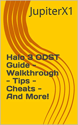 Halo 3 ODST Guide - Walkthrough - Tips - Cheats - And More! (English Edition)