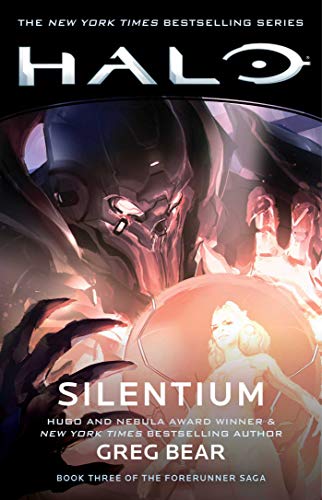 Halo: Silentium, Volume 10: Book Three of the Forerunner Saga (Halo: Forerunner Saga)