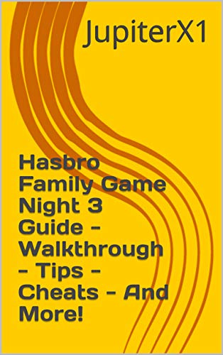 Hasbro Family Game Night 3 Guide - Walkthrough - Tips - Cheats - And More! (English Edition)
