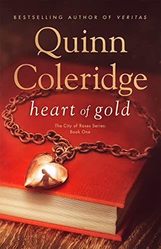 Heart Of Gold: The City Of Roses Series: Book One (English Edition)