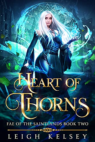 Heart of Thorns: An Enemies to Lovers Fae Romance (Fae of The Saintlands Book 2) (English Edition)