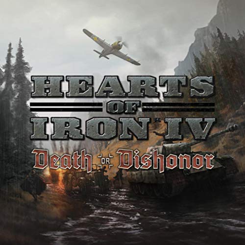 Hearts Of Iron 4 Death Or Dishonor