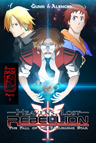 Heaven's Lost Rebellion: Fall of the Mourning Star (English Edition)
