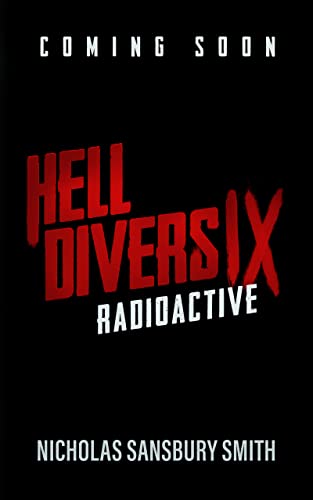 Hell Divers IX: Radioactive (The Hell Divers Series Book 9) (English Edition)