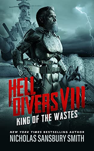 Hell Divers VIII: King of the Wastes (The Hell Divers Series Book 8) (English Edition)