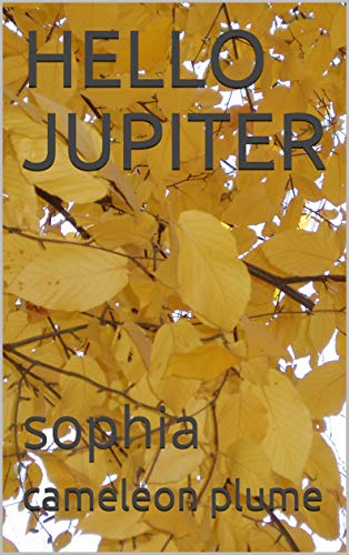HELLO JUPITER: sophia (English Edition)