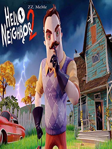 HELLO NEIGHBOR COMPLETE TIPS AND TRICKS - GUIDE (English Edition)