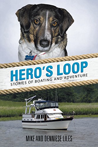 Hero's Loop: Stories of Boating and Adventure (English Edition)