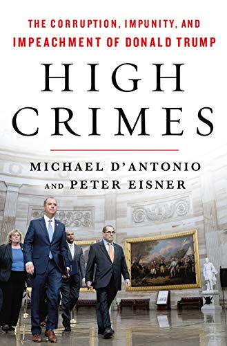 High Crimes: The Corruption, Impunity, and Impeachment of Donald Trump (English Edition)