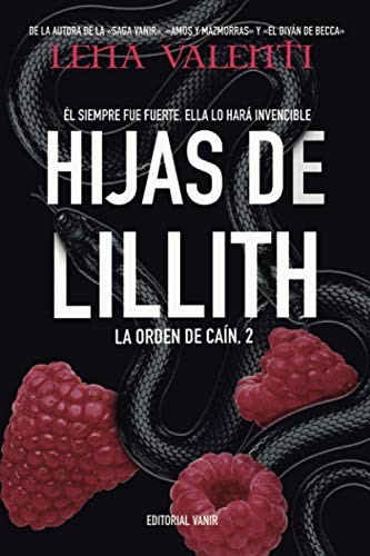 HIJAS DE LILLITH: Él siempre fue fuerte. Ella lo hará invencible.: LA ORDEN DE CAÍN II