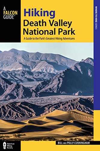 Hiking Death Valley National Park: A Guide to the Park's Greatest Hiking Adventures (Regional Hiking Series) (English Edition)
