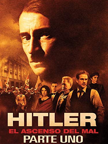 Hitler: El ascenso del mal (Parte Uno)