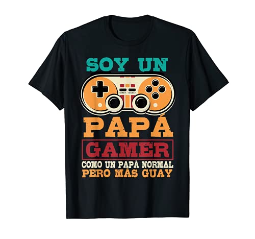 Hombre Día del padre Soy un gamer Papá Idea de regalo para papá Camiseta