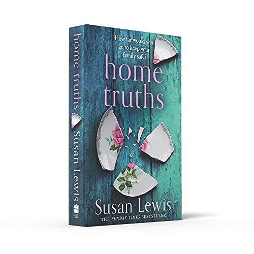 Home Truths: The gripping and suspenseful new novel from the Sunday Times bestselling author of One Minute Later