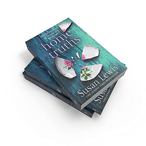 Home Truths: The gripping and suspenseful new novel from the Sunday Times bestselling author of One Minute Later