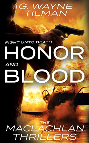 Honor And Blood: The MacLachlan Thrillers (English Edition)