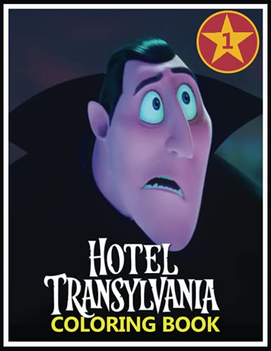 Hotel Transylvania Coloring Book: Coloring Books for Hotel Transylvania Transformania Fans, A Great Gift With 70 Illustraition Colouring Pages High Quality For And Kids To Relax and Stress Relief