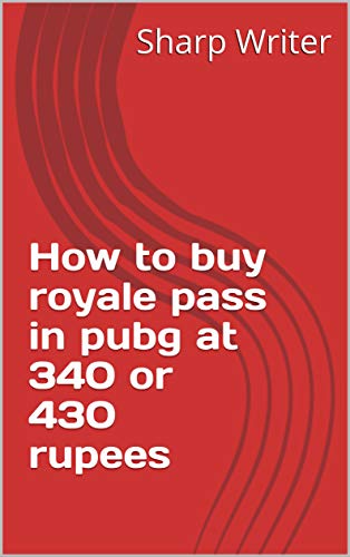 How to buy royale pass in pubg at 340 or 430 rupees (English Edition)
