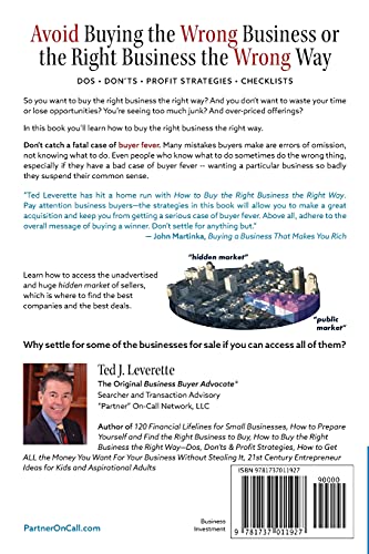 How to Buy the Right Business the Right Way: Avoid Buying the Wrong Business or the Right Business the Wrong Way