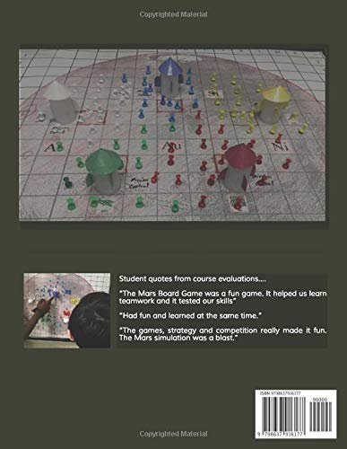 How to Create a Mars Colony Classroom Simulation Game: Motivate Learners with Strategic Decision Making, Teamwork and Competitive Play