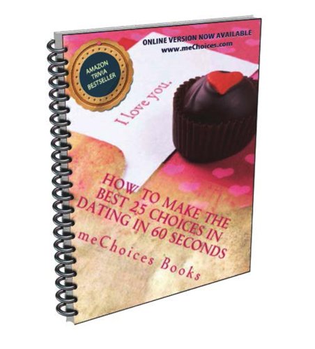 How to Make the Best 25 Choices in Dating in 60 Seconds (English Edition)