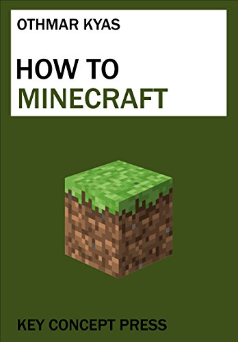 How To Minecraft: A Step by Step Guide to Installing and Operating Your Personal Minecraft Server (Windows & macOS) (English Edition)
