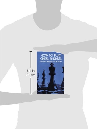 How to Play Chess Endings (Dover Chess)