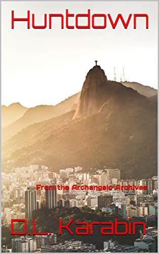 Huntdown: From the Archangelo Archives (English Edition)