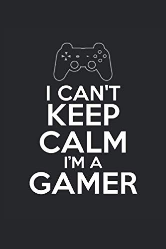 I Can't Keep Calm I'm A Gamer Gaming Notebook Checkered: Checkered notebook for computer gamers, console gamers, students, teachers, friends and acquaintances.