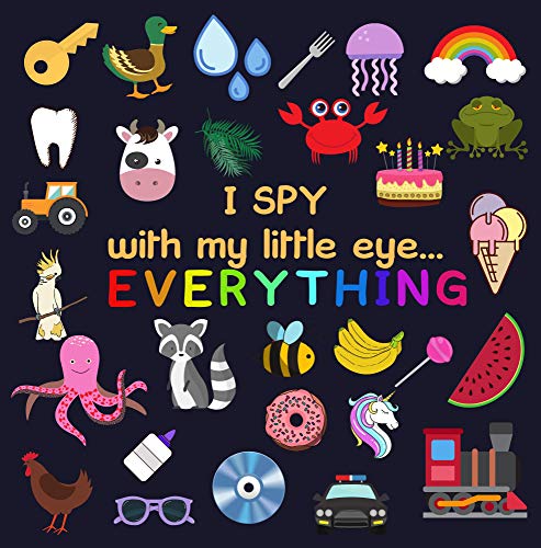 I Spy With My Little Eye - Everything!: Activity Guessing Game Book for Little Kids (3-6 years) (I Spy Series 12) (English Edition)